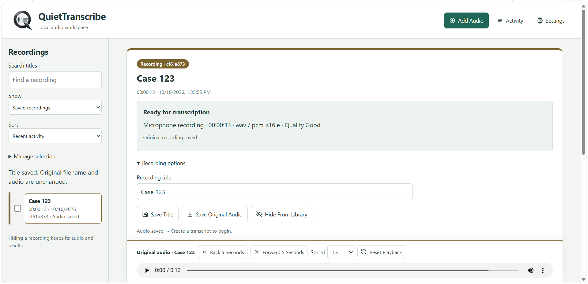 A selected recording named Case 123, ready for transcription, with title controls and an audio player.
